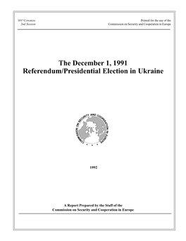 The December 1, 1991 Referendum/Presidential Election in Ukraine