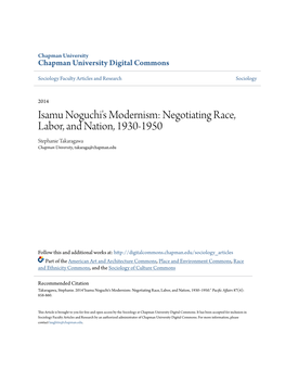 Isamu Noguchi's Modernism: Negotiating Race, Labor, and Nation, 1930-1950 Stephanie Takaragawa Chapman University, Takaraga@Chapman.Edu