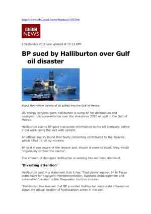 BP Sued by Halliburton Over Gulf Oil Disaster
