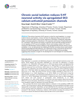 Chronic Social Isolation Reduces 5-HT Neuronal Activity Via Upregulated SK3 Calcium-Activated Potassium Channels Derya Sargin1, David K Oliver1, Evelyn K Lambe1,2,3*