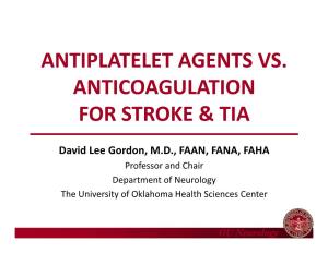 Antiplatelet Agents Vs. Anticoagulation for Stroke & Tia