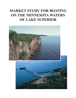 Market Study for Boating on the Minnesota Waters of Lake Superior Market Study for Boating on the Minnesota Waters of Lake Superior