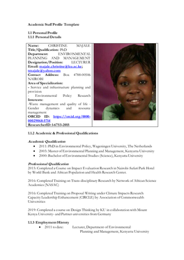 Academic Staff Profile Template 1.1 Personal Profile 1.1.1 Personal Details Name: CHRISTINE MAJALE Title/Qualification: Phd D