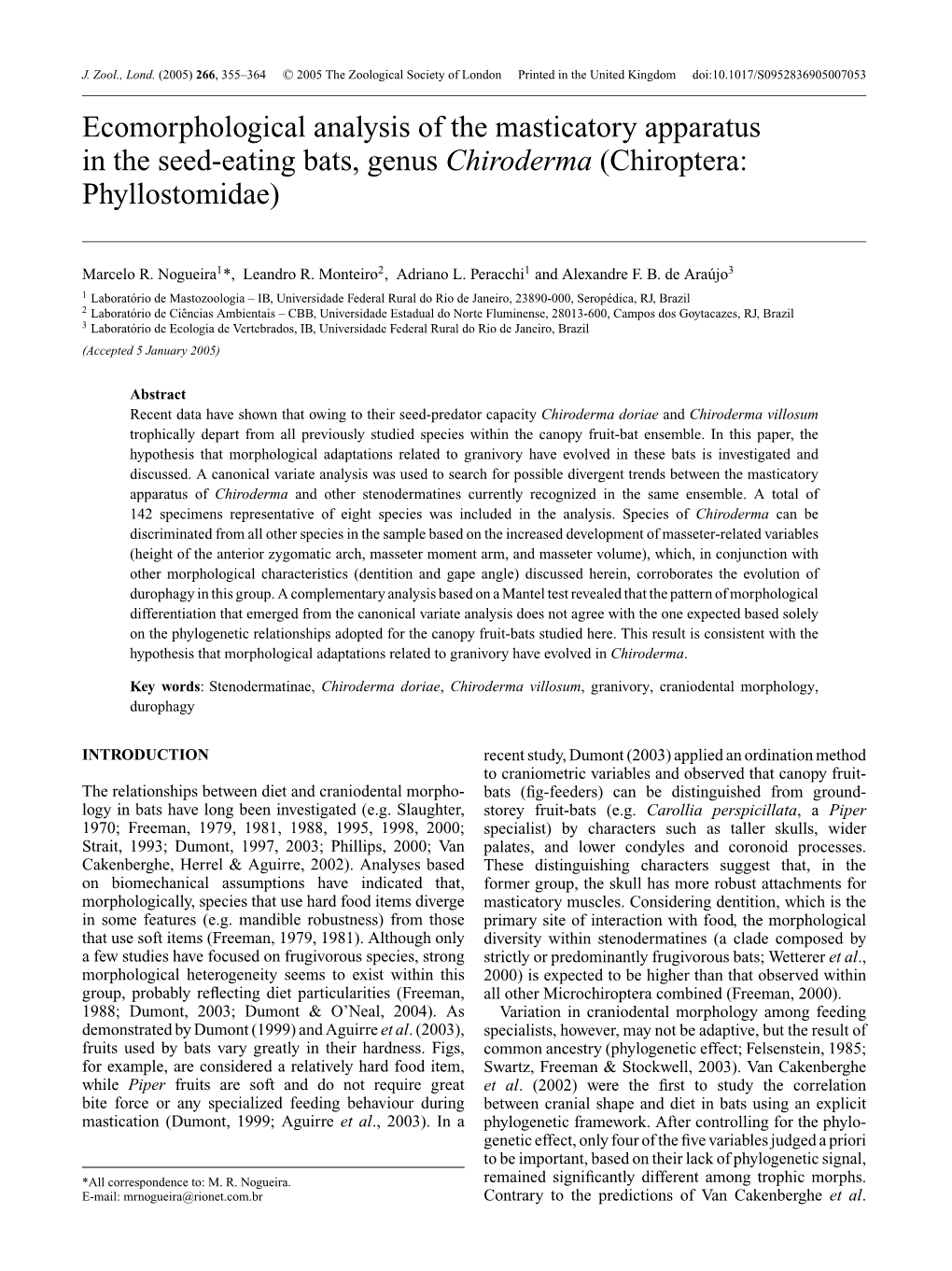 Ecomorphological Analysis of the Masticatory Apparatus in the Seed-Eating Bats, Genus Chiroderma (Chiroptera: Phyllostomidae)