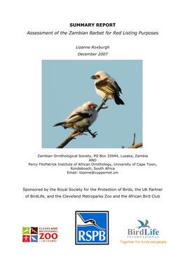SUMMARY REPORT Assessment of the Zambian Barbet for Red Listing Purposes