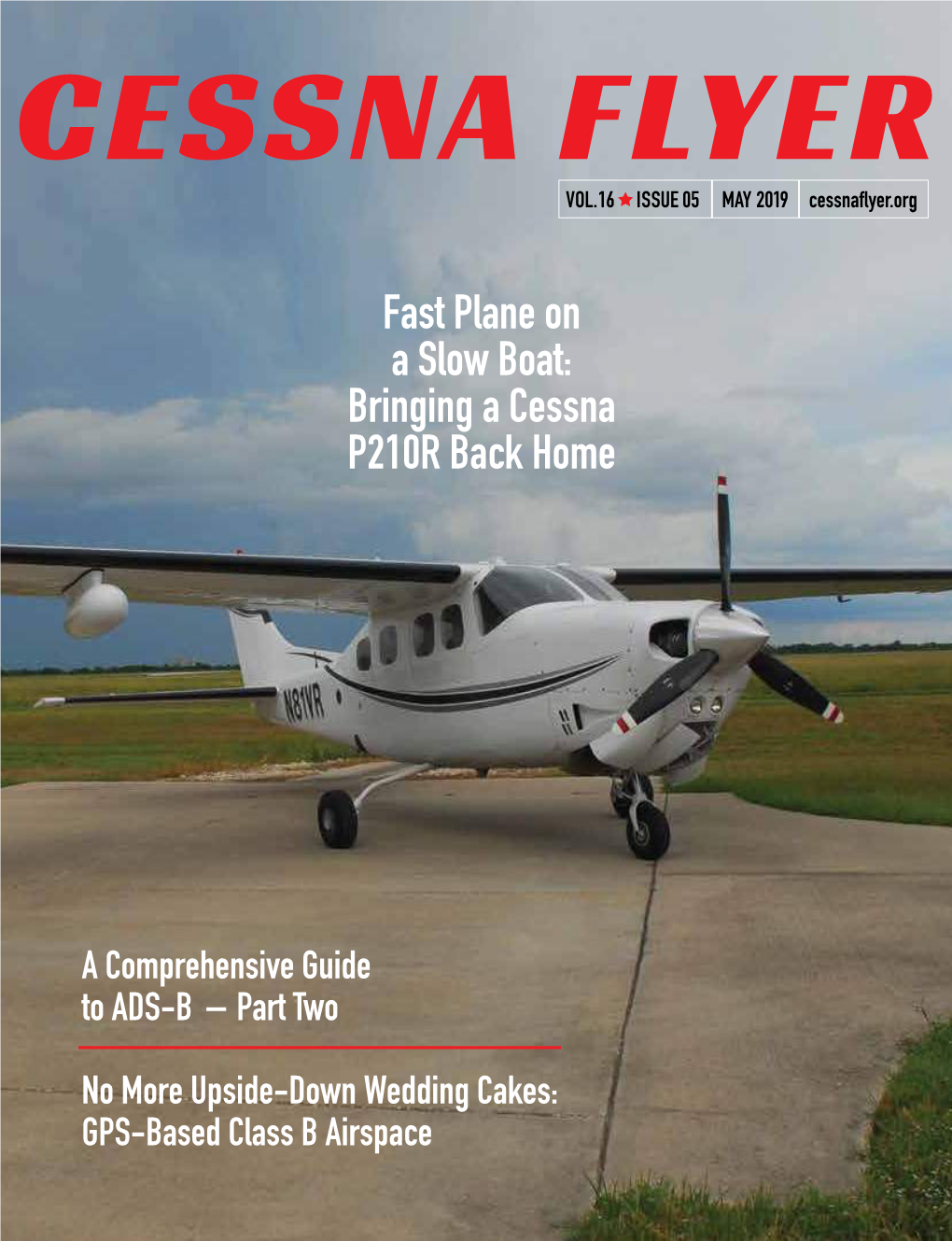 Fast Plane on a Slow Boat: Bringing a Cessna P210R Back Home
