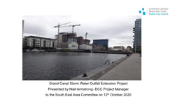 Grand Canal Storm Water Outfall Extension Project Presented by Niall Armstrong