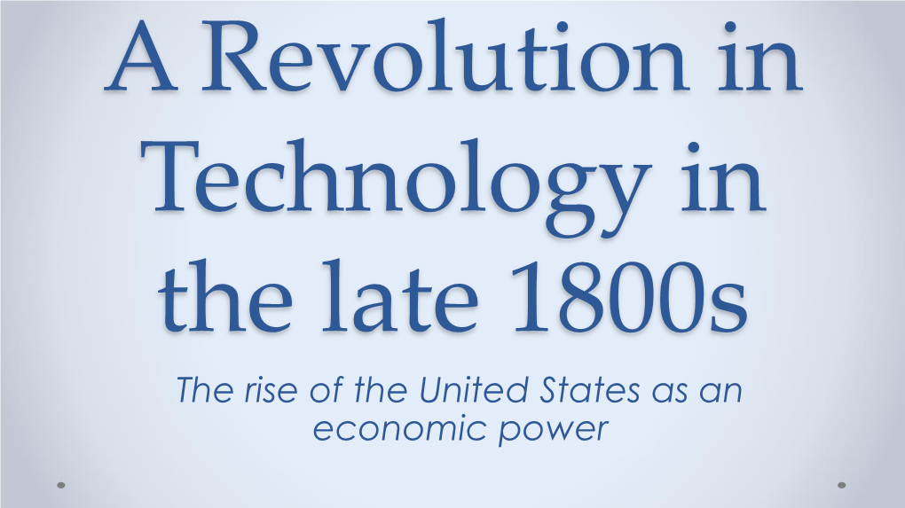 A Revolution in Technology