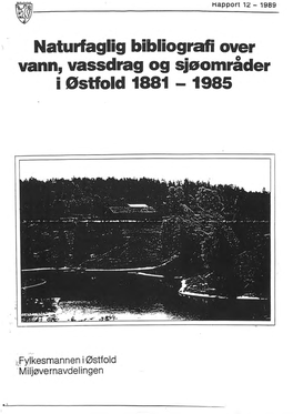 Naturfaglig Bibliografi Over Vann, Vassdrag Og Sjøområder I Østfold 1881 - 1985