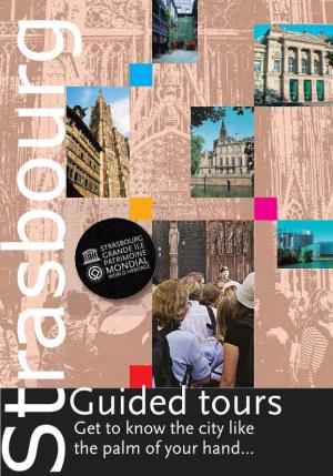 The Guided Tours to Appreciate the Beauty of Strasbourg and Alsace