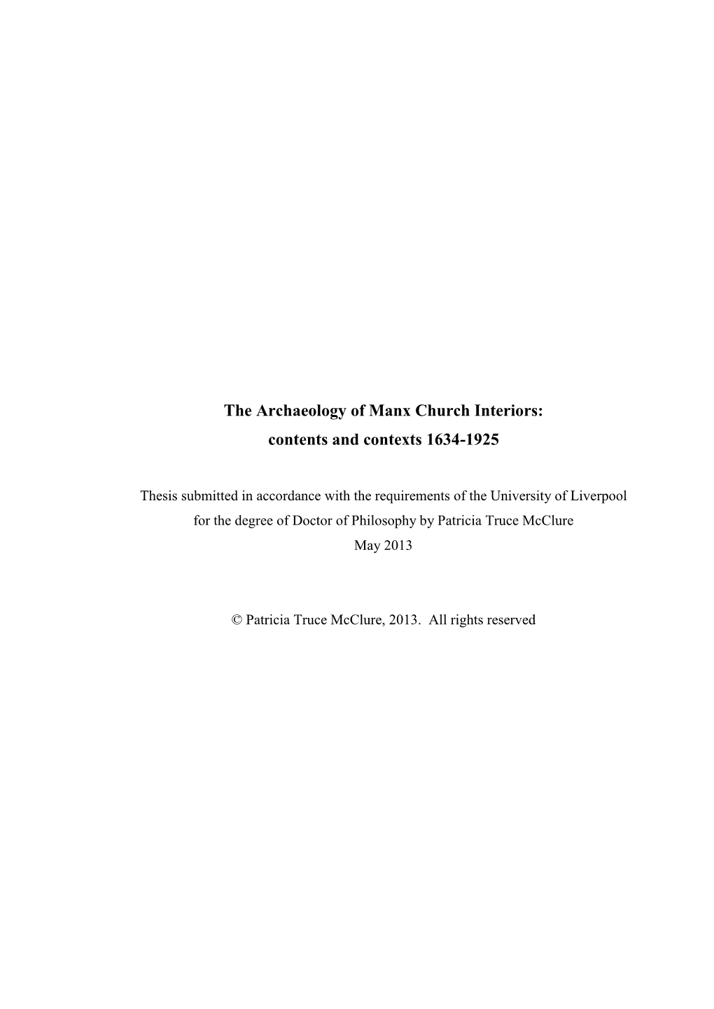 The Archaeology of Manx Church Interiors: Contents and Contexts 1634-1925