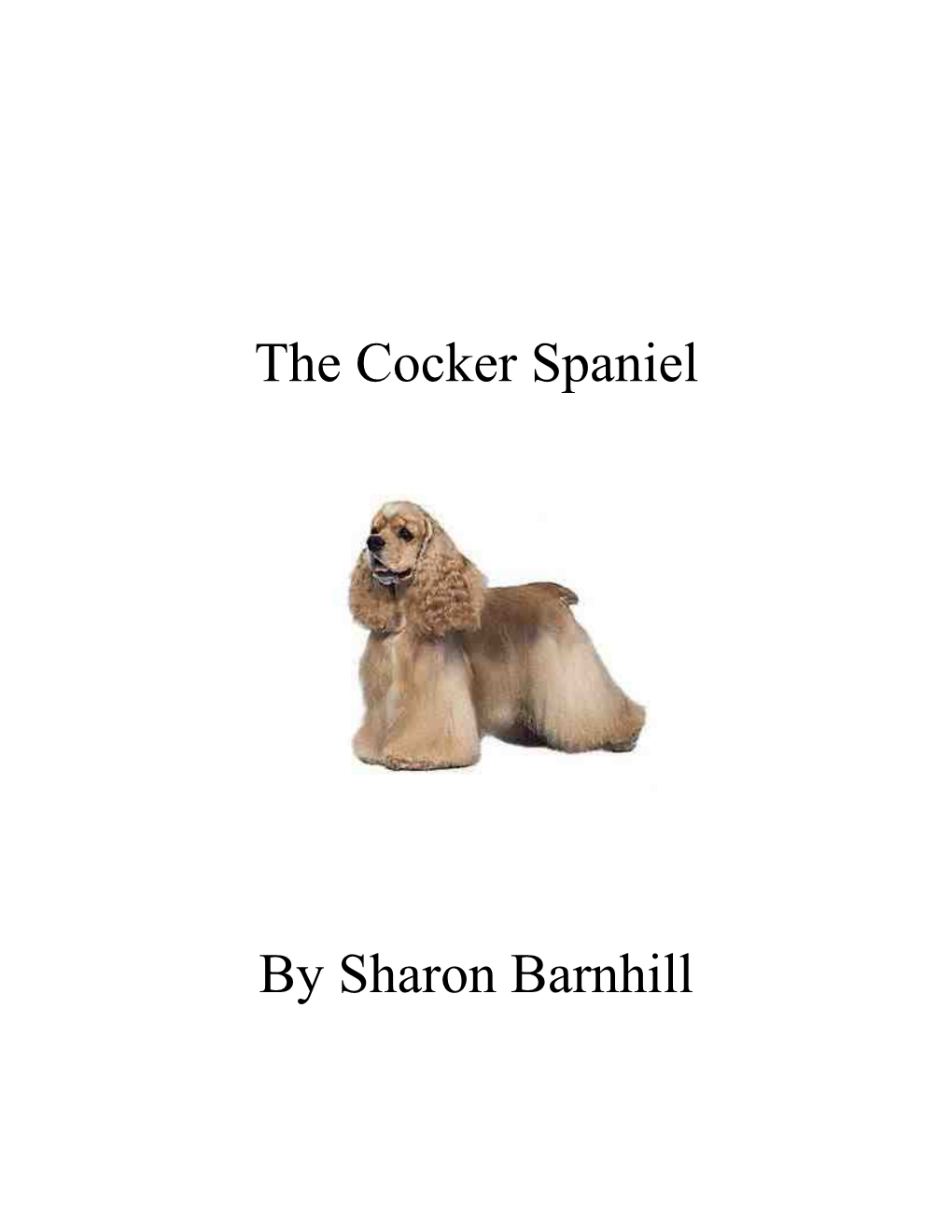 The Cocker Spaniel by Sharon Barnhill