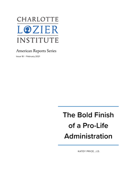The Bold Finish of a Pro-Life Administration