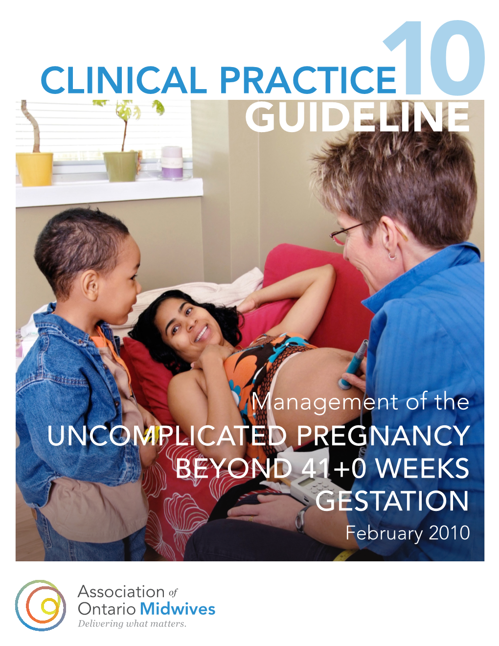 AOM Clinical Practice Guideline – Pregnancy Beyond 41 Weeks