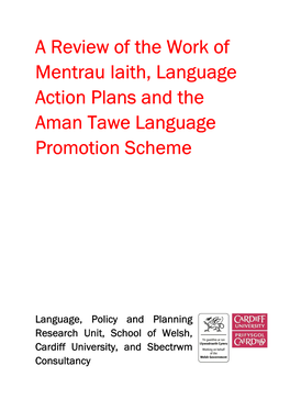 A Review of the Work of Mentrau Iaith, Language Action Plans and the Aman Tawe Language Promotion Scheme
