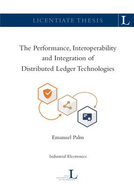 The Performance, Interoperability and Integration of Distributed Ledger Technologies