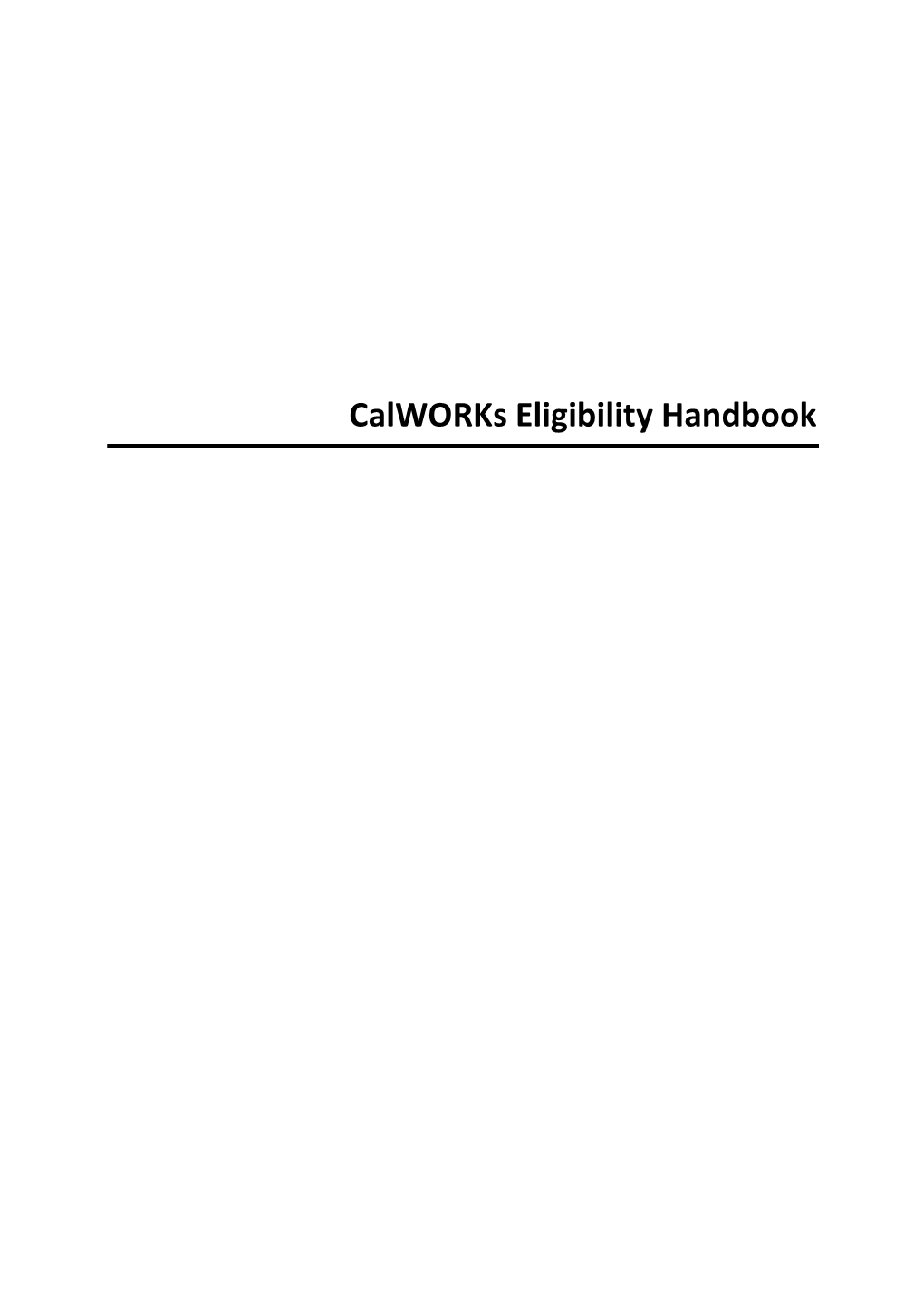 Calworks Eligibility Handbook