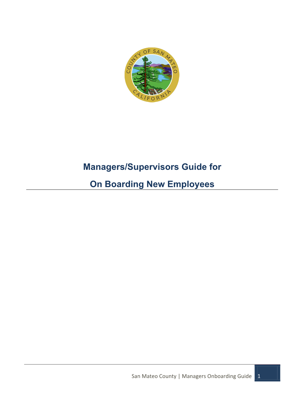 Managers/Supervisors Guide for on Boarding New Employees