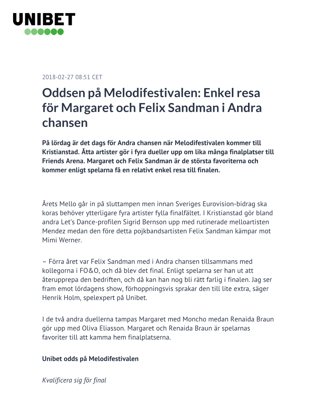 Oddsen På Melodifestivalen: Enkel Resa För Margaret Och Felix Sandman I Andra Chansen