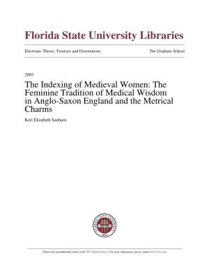 The Feminine Tradition of Medical Wisdom in Anglo-Saxon England and the Metrical Charms Keri Elizabeth Sanburn