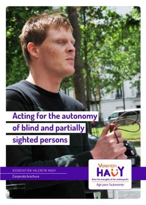 Acting for the Autonomy of Blind and Partially Sighted Persons