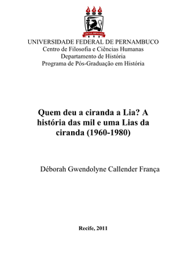 Quem Deu a Ciranda a Lia? a História Das Mil E Uma Lias Da Ciranda (1960-1980)