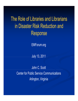 Disaster Information Specialist Building a Community of Practice, a Culture of Preparedness
