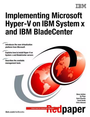 Implementing Microsoft Hyper-V on IBM System X and IBM Bladecenter