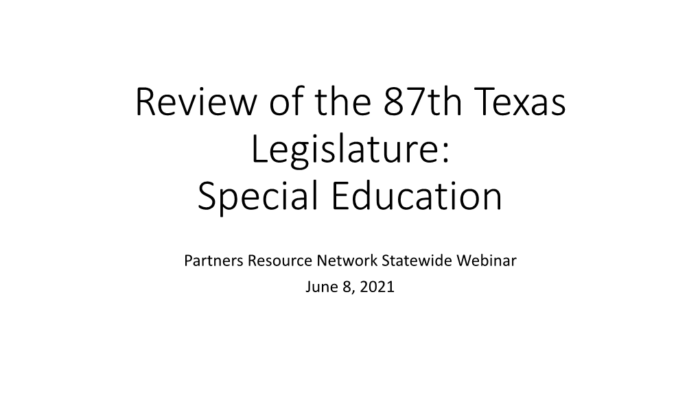 Review of the 87Th Texas Legislature: Special Education