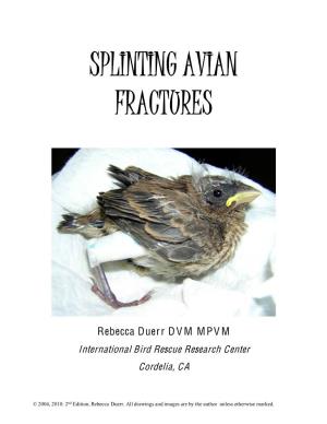 Splinting Avian Fractures