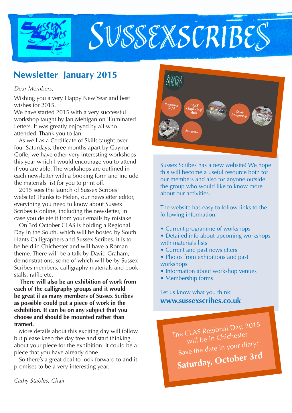 Newsletter January 2015 Dear Members, Wishing You a Very Happy New Year and Best Wishes for 2015