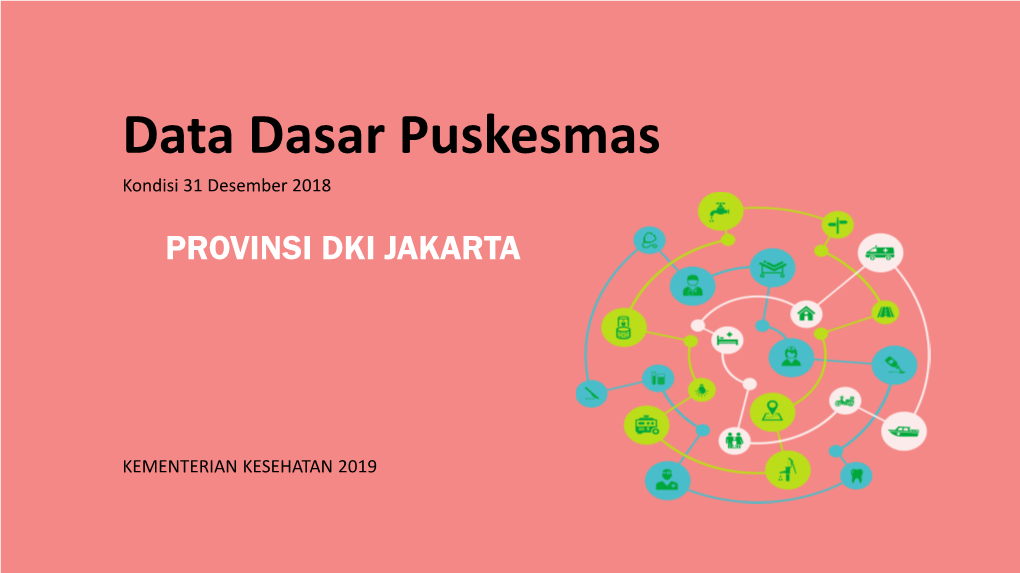 Data Dasar Puskesmas Kondisi 31 Desember 2018