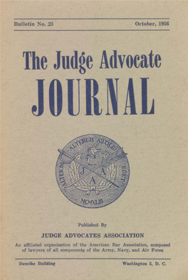 The Judge Advocate Journal, Bulletin No. 23, October, 1956