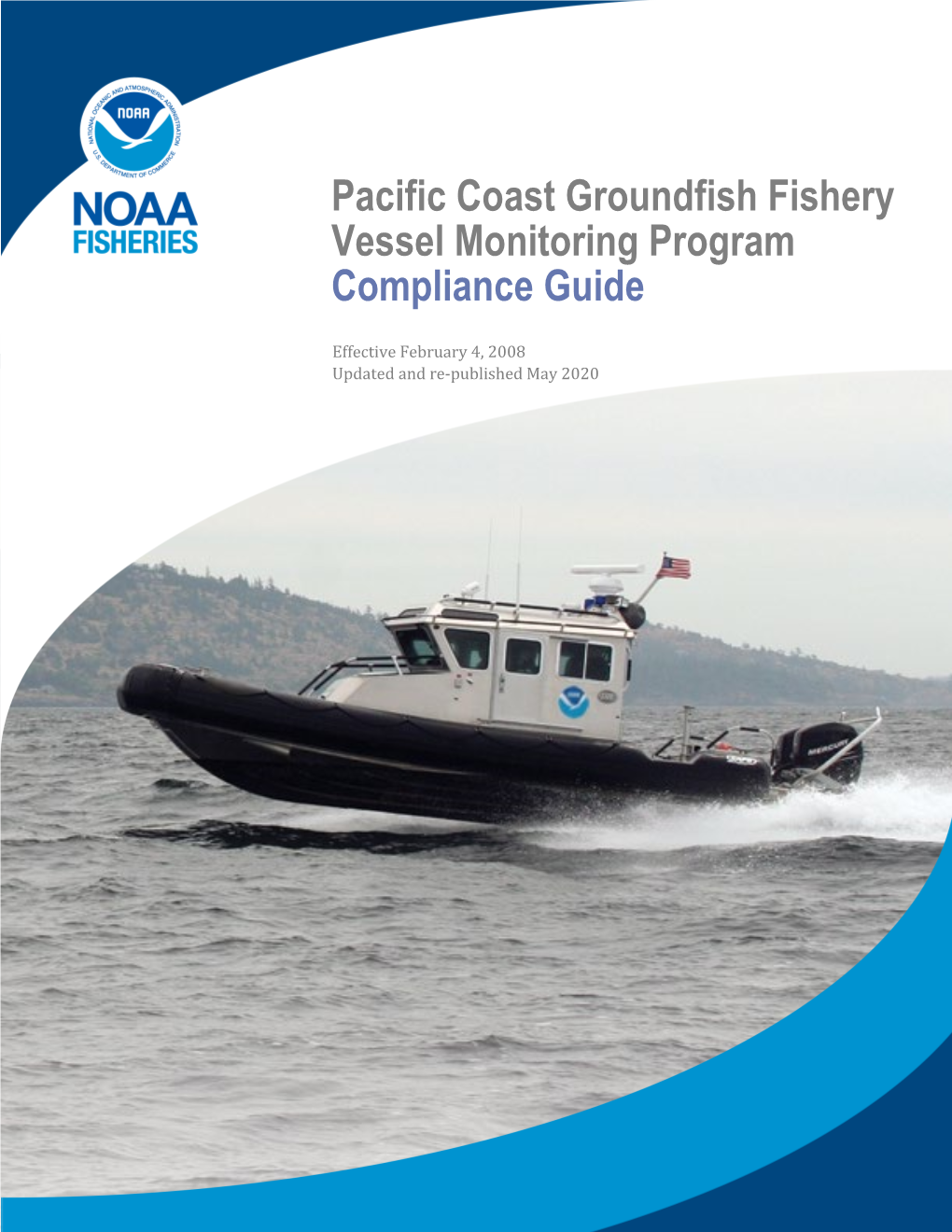 Compliance Guide Vessel Monitoring Program for Pacific Coast Groundfish Fishery