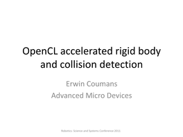 Opencl Accelerated Rigid Body and Collision Detection