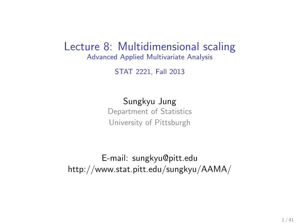 Multidimensional Scaling Advanced Applied Multivariate Analysis STAT 2221, Fall 2013