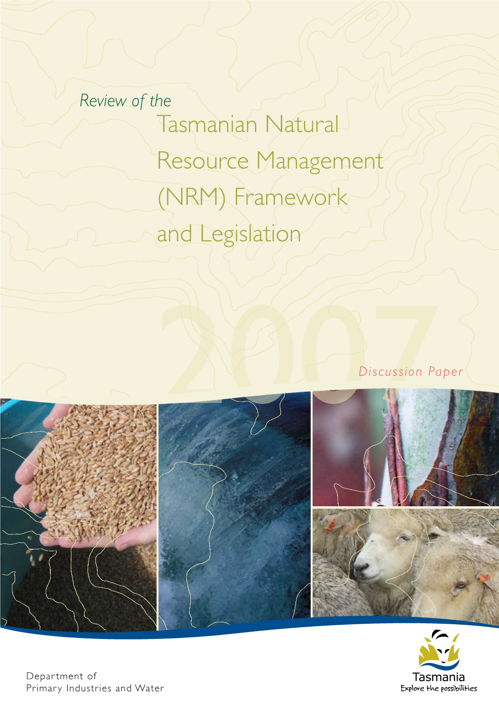 Tasmanian Natural Resource Management (NRM) Framework and Legislation