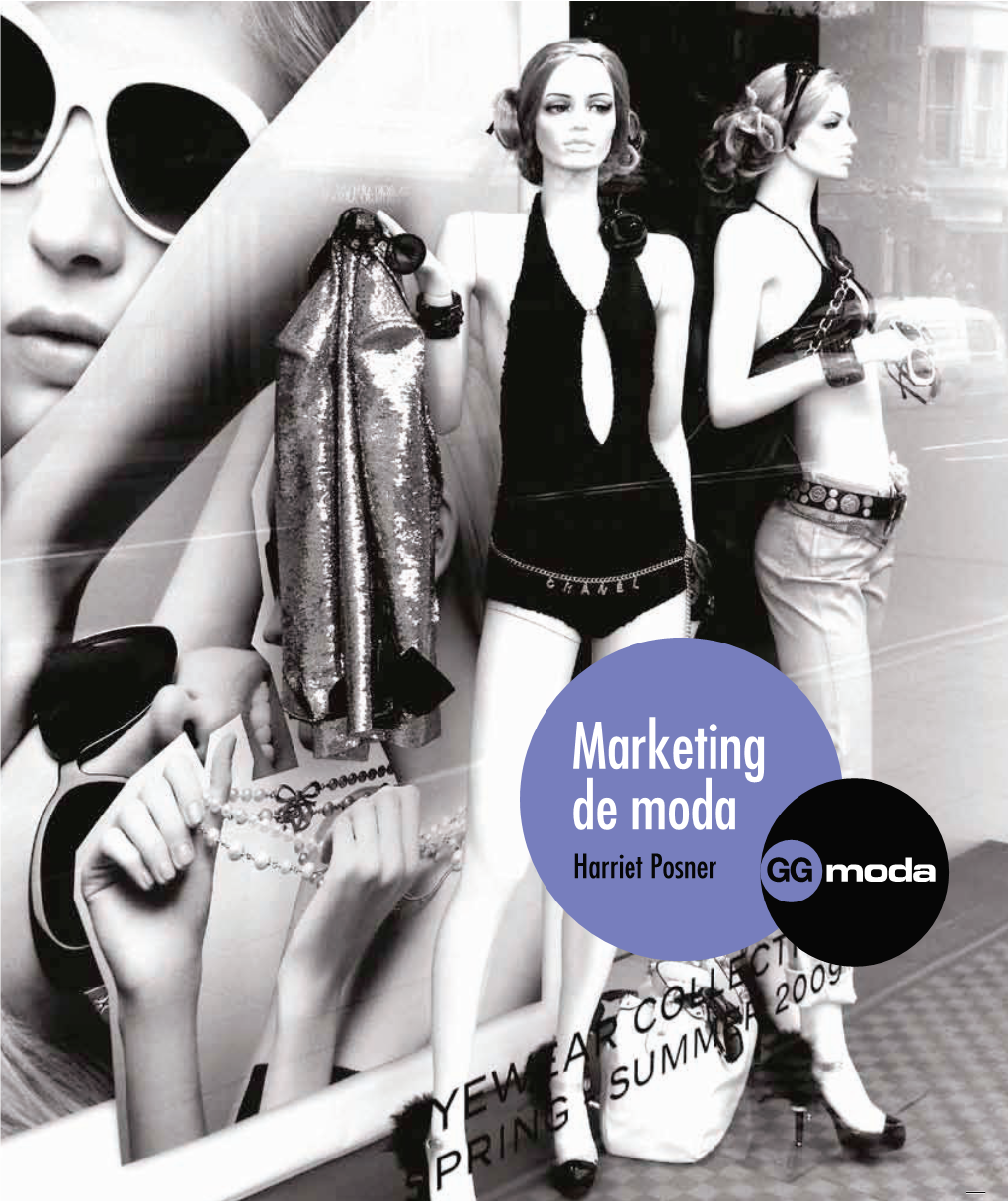 Marketing De Moda Harriet Posner Marketing De Moda Título Original: Marketing Fashion Publicado Originariamente Por Laurence King Publishing Ltd