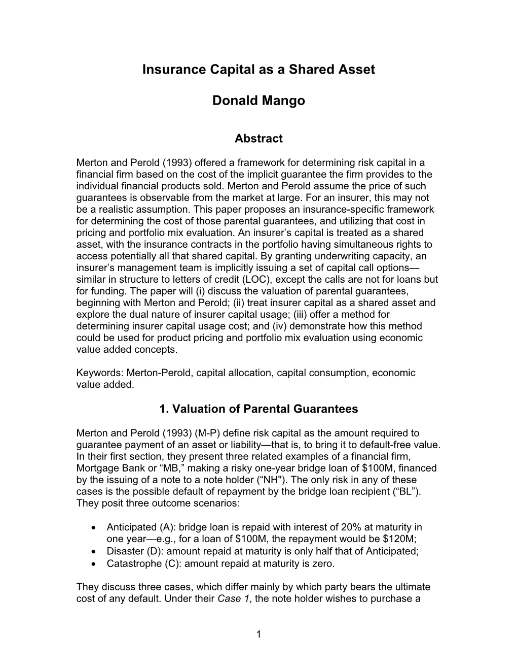 Expected Cost of Capital Calls Over All Outcomes Would Be