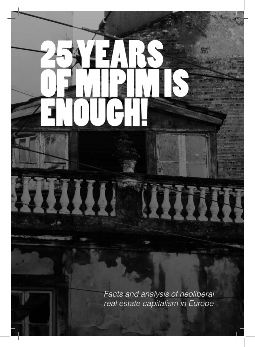 25 Years of MIPIM