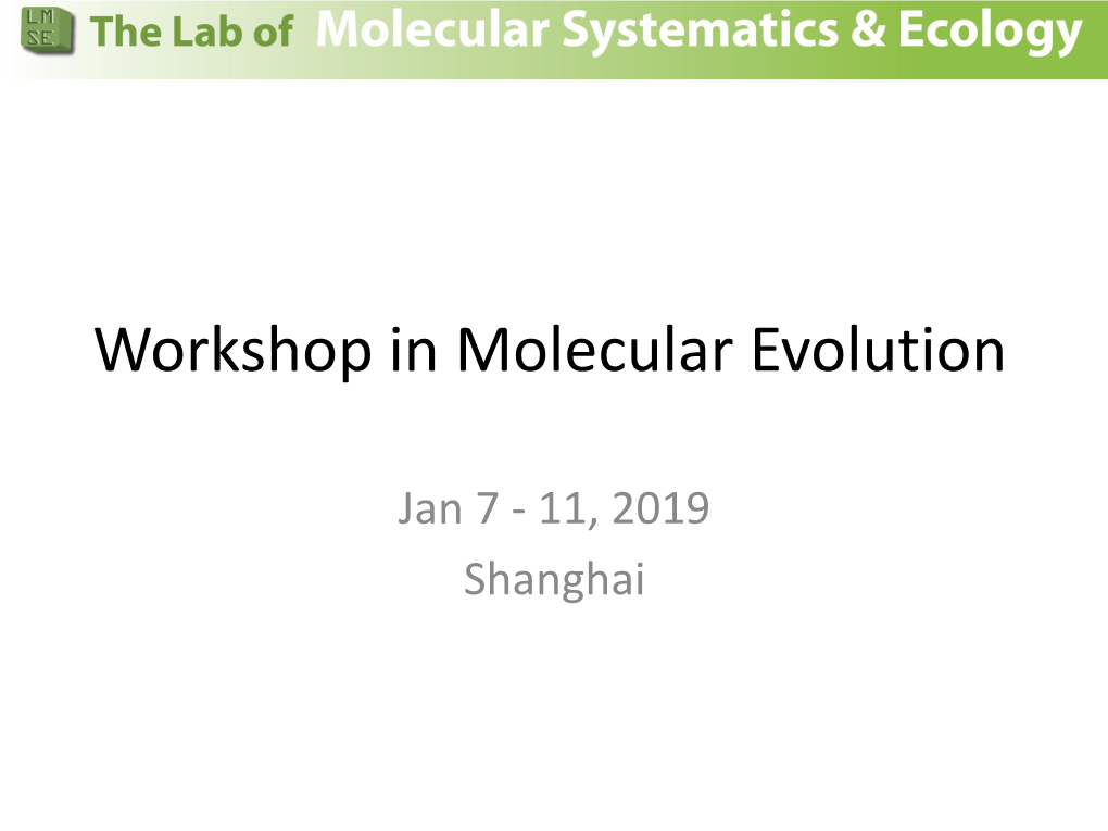 Workshop in Molecular Evolution