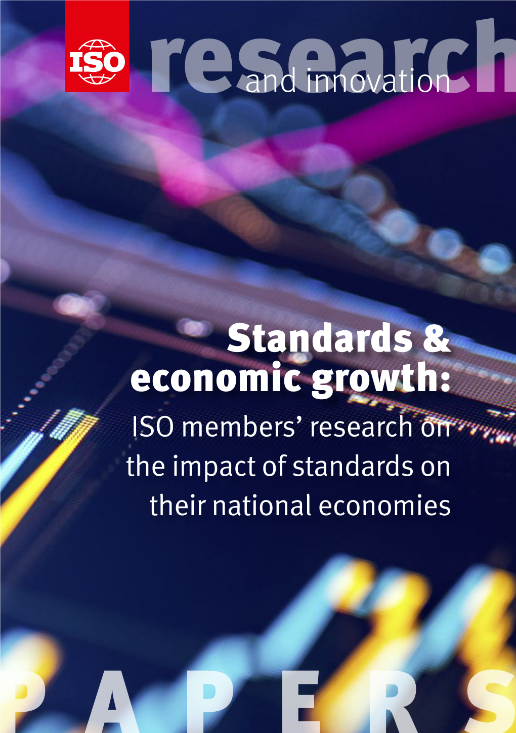 Standards & Economic Growth: ISO Members' Research on the Impact Of