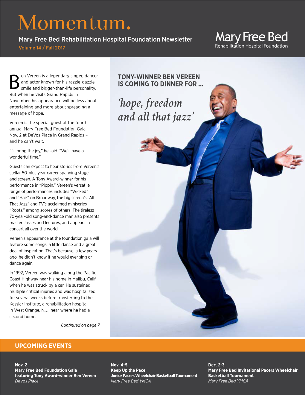 Momentum. Mary Free Bed Rehabilitation Hospital Foundation Newsletter Volume 14 / Fall 2017