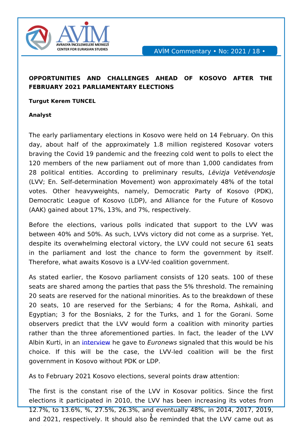 The Early Parliamentary Elections in Kosovo Were Held on 14 February