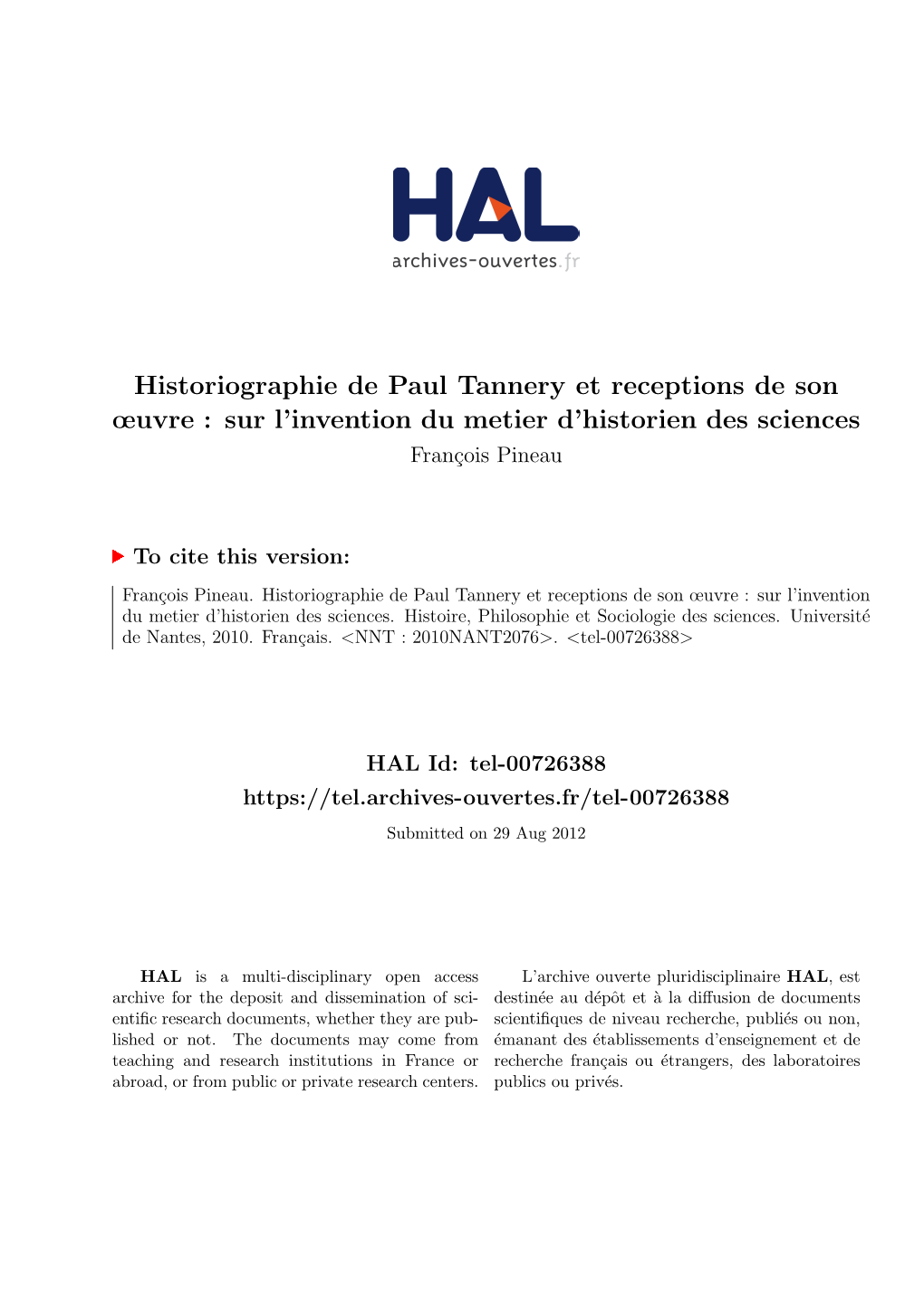 Historiographie De Paul Tannery Et Receptions De Son Œuvre : Sur L’Invention Du Metier D’Historien Des Sciences Fran¸Coispineau