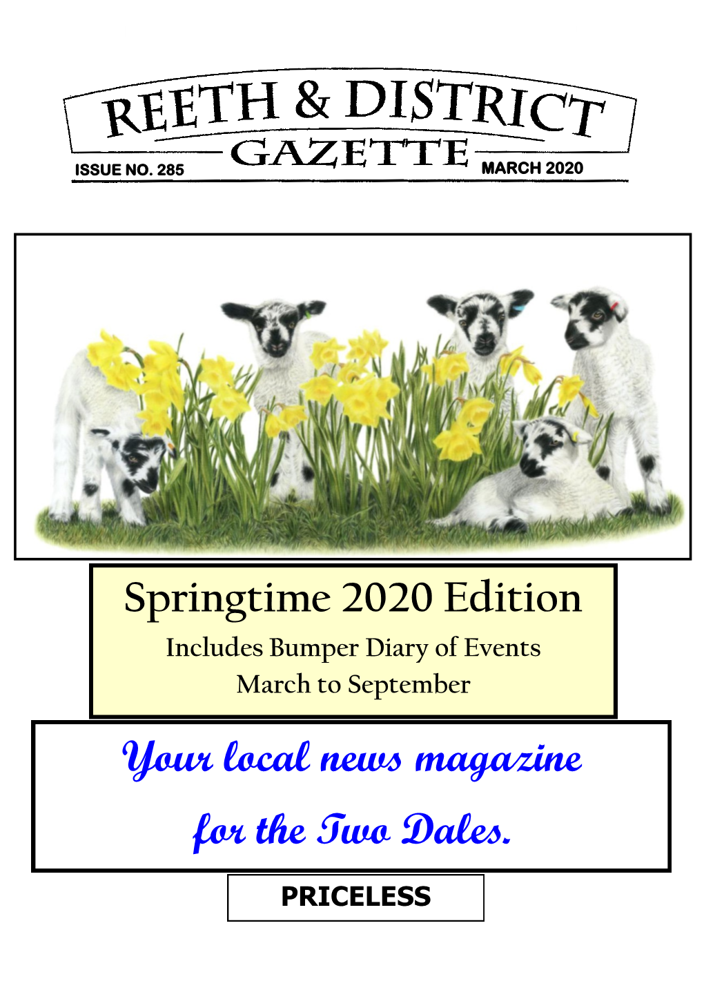 Your Local News Magazine for the Two Dales. Springtime 2020 Edition
