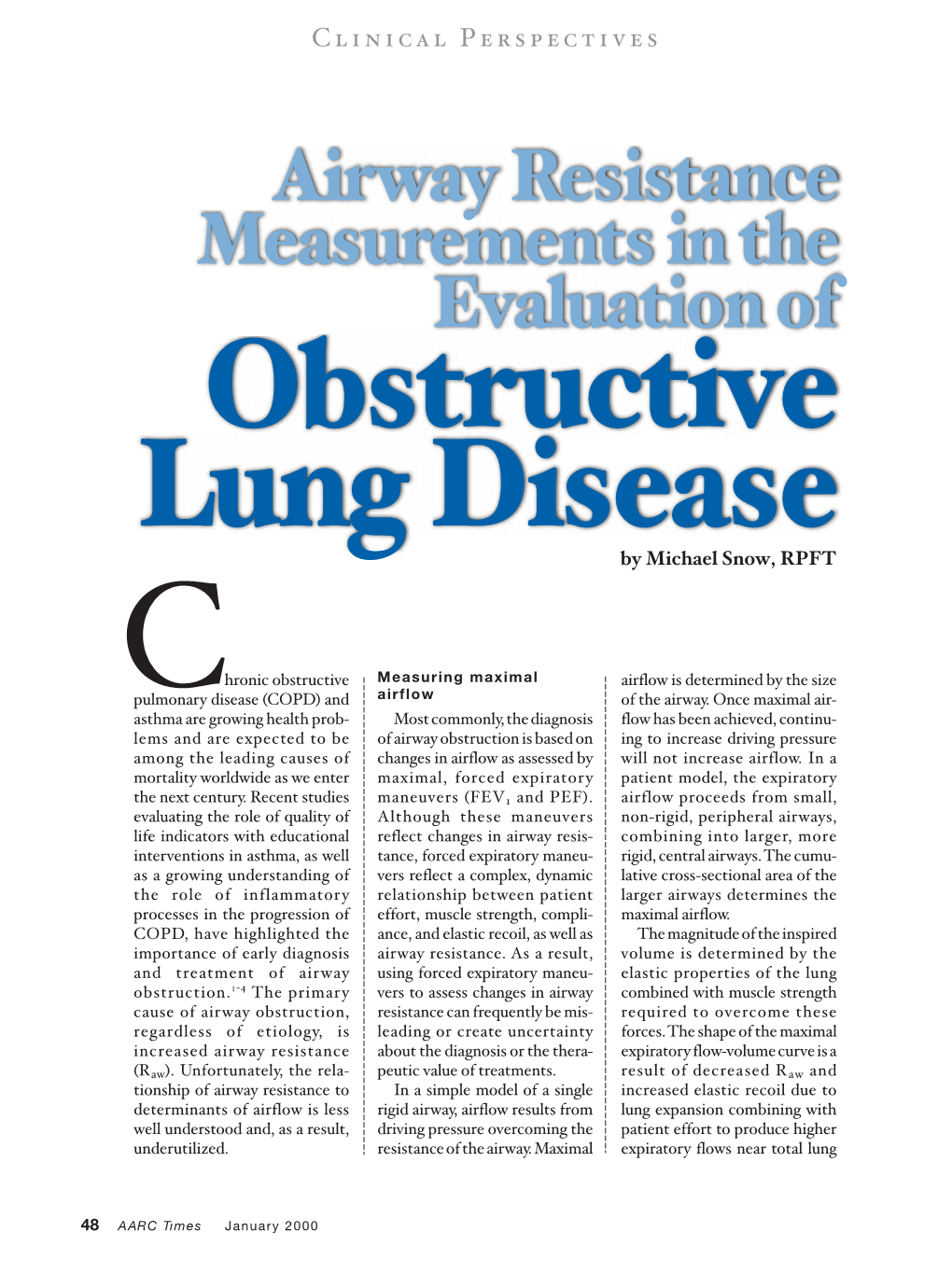 Airway Resistance Measurements in the Evaluation of Obstructive Lung Disease by Michael Snow, RPFT