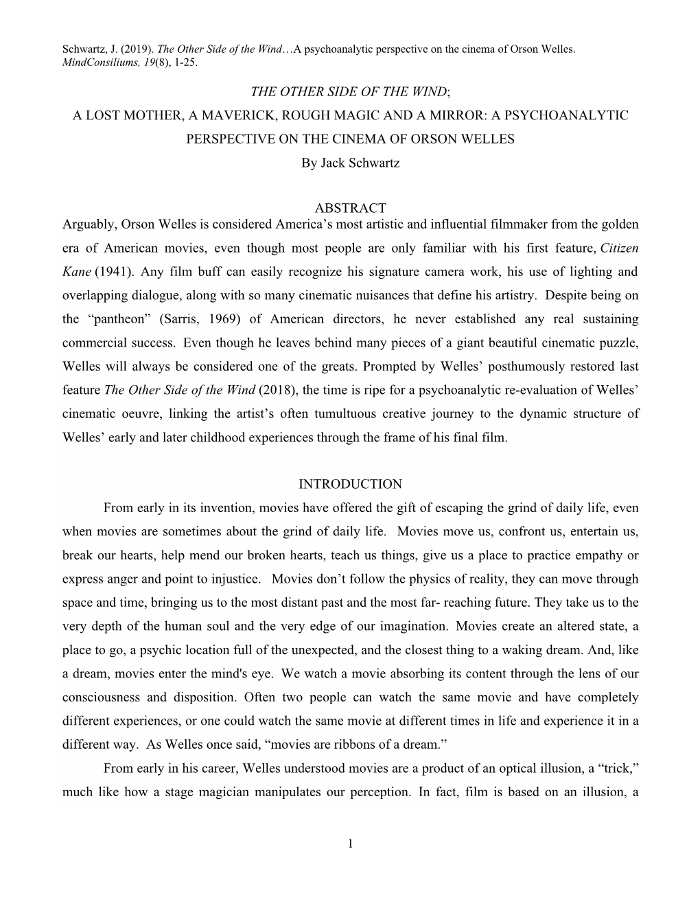 THE OTHER SIDE of the WIND; a LOST MOTHER, a MAVERICK, ROUGH MAGIC and a MIRROR: a PSYCHOANALYTIC PERSPECTIVE on the CINEMA of ORSON WELLES by Jack Schwartz