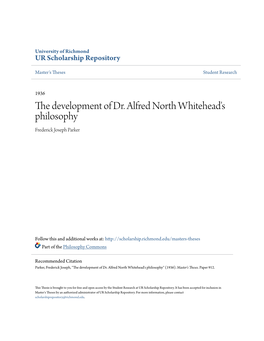 The Development of Dr. Alfred North Whitehead's Philosophy Frederick Joseph Parker