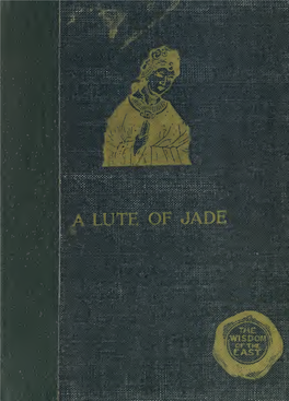 A Lute of Jade : Being Selections from the Classical Poets of China
